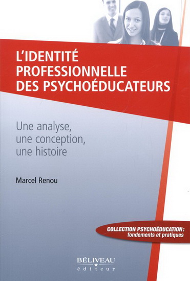 L&#39;Identité professionelle des psychoéducateurs - MARCEL RENOU