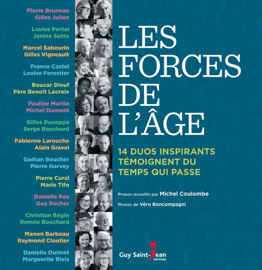 Les Forces de l&#39;âge : 14 duos inspirants témoignent du temps qui passe - MICHEL COULOMBE
