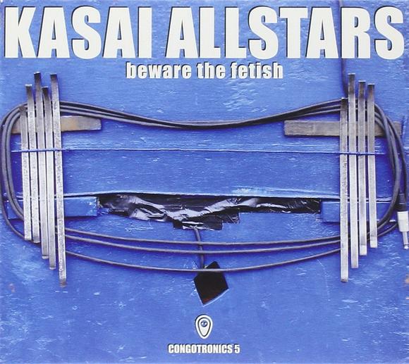 Beware The Fetish - KASAI ALLSTARS