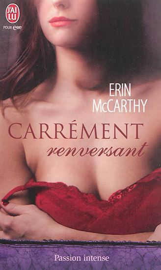 Carrément renversant - ERIN MCCARTHY