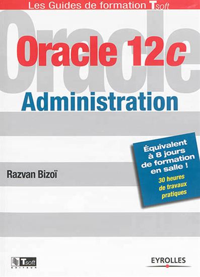 Oracle 12c administration - RAZVAN BIZOÏ