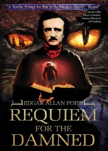 Edgar Allen Poe's Requiem For The Damned