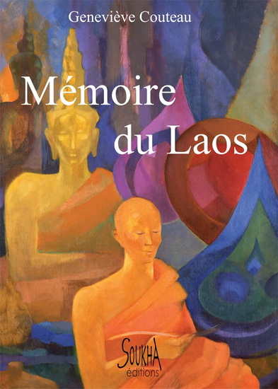 Mémoire du Laos - GENEVIÈVE COUTEAU