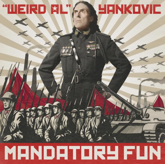 Mandatory Fun - YANKOVIC WEIRD AL