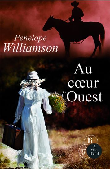 Au coeur de l&#39;Ouest (2 vls) - PENELOPE WILLIAMSON