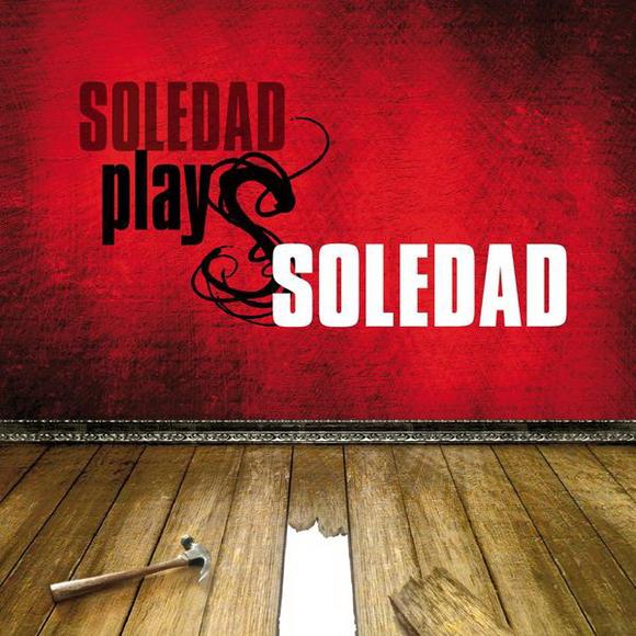 Soledad Plays Soledad - SOLEDAD
