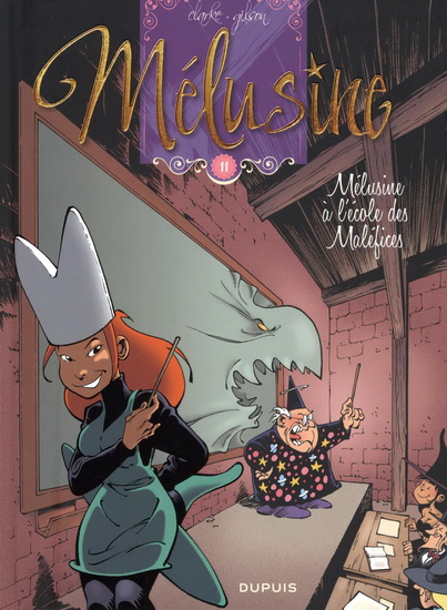 Mélusine à l'école des maléfices #11 N. éd. - CLARKE - GILSON