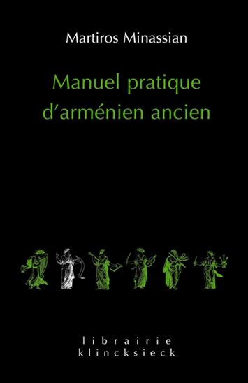 Manuel pratique d&#39;arménien ancien N. éd. - MARTIROS MINASSIAN