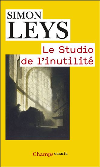 Le Studio de l&#39;inutilité - SIMON LEYS