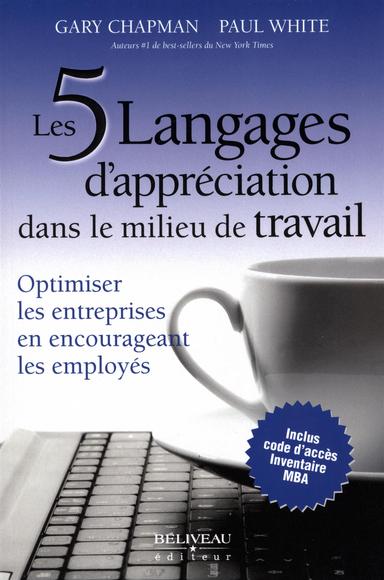 Les 5 langages de l&#39;appréciation au travail : optimiser les entreprises en encourageant les employés - GARY CHAPMAN - PAUL WHITE