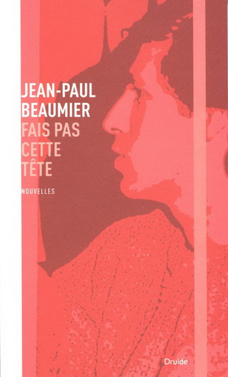 Fais pas cette tête - JEAN-PAUL BEAUMIER