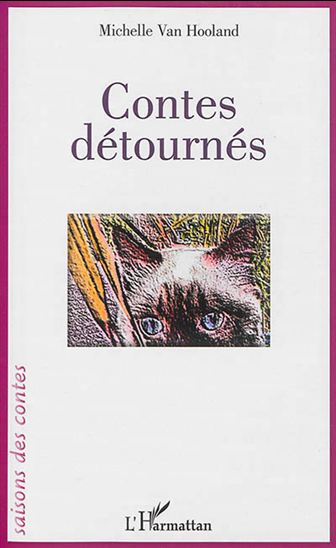 Contes détournés - MICHELLE VAN HOOLAND