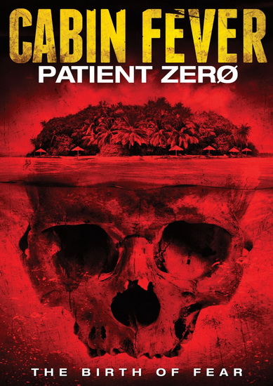 Cabin Fever Patient Zero - ANDREWS KAARE