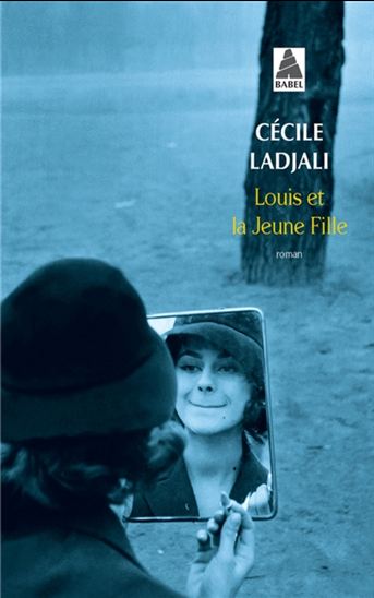Louis et la jeune fille - CÉCILE LADJALI