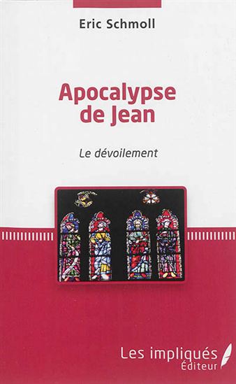 Apocalypse de Jean : le dévoilement - ERIC SCHMOLL