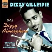 Dizzy Gillespie v.2: Dizzy Atmosphere - GILLESPIE DIZZY