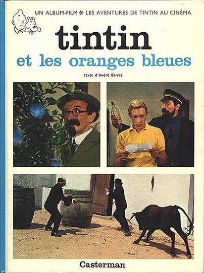 Tintin et les oranges bleues - HERGE