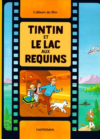 Tintin et le lac aux requins - HERGE