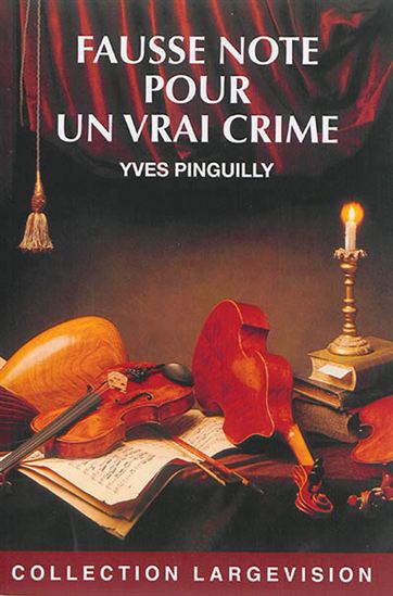 Fausse note pour un vrai crime - YVES PINGUILLY