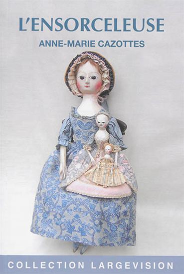 L&#39;Ensorceleuse - ANNE-MARIE CAZOTTES
