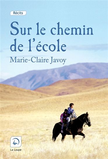 Sur le chemin de l&#39;école - MARIE-CLAIRE JAVOY