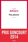 Pas pleurer - LYDIE SALVAYRE