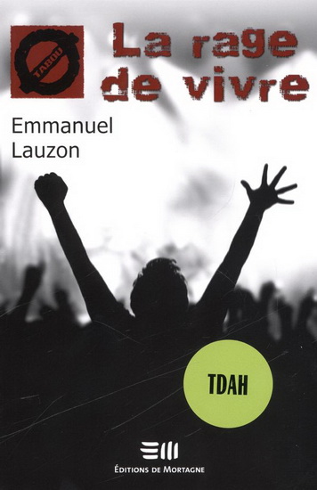 La Rage de vivre - EMMANUEL LAUZON