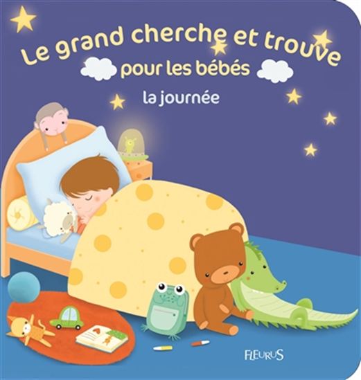 Le Grand cherche et trouve pour les bébés : la journée - COLLECTIF