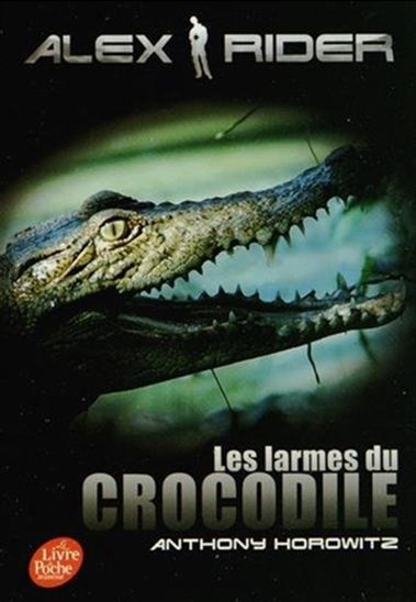 Les Larmes du crocodile #08 N. éd. - ANTHONY HOROWITZ