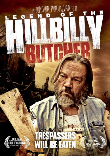 Legend of The Hillbilly Butcher - MONTALVAN JOAQUIN