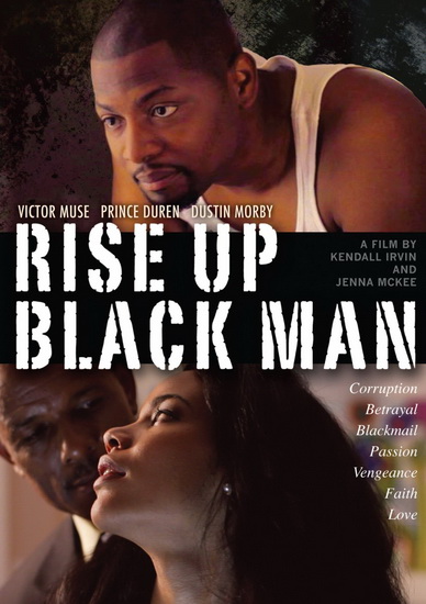 Rise Up Black Man - IRVIN KENDALL
