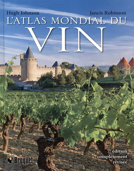 L&#39;Atlas mondial du vin 7e éd. - HUGH JOHNSON - JANCIS ROBINSON