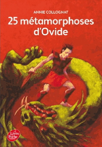 25 métamorphoses d'Ovide N. éd. - OVIDE - ANNIE COLLOGNAT