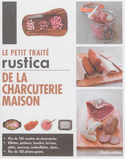 Le Petit traité des charcuteries maison - CAROLINE GUÉZILLE