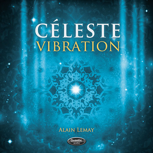 Le Christ revient : céleste vibration (CD) - ALAIN LEMAY