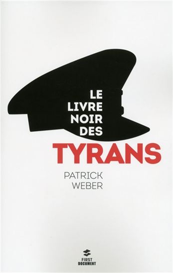 Le Livre noir des tyrans - PATRICK WEBER