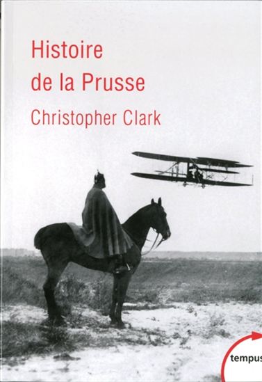 Histoire de la Prusse - CHRISTOPHER CLARK