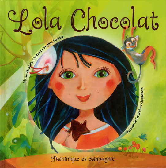 Lola Chocolat - MARIE-DANIELLE CROTEAU - SOPHIE LUSSIER