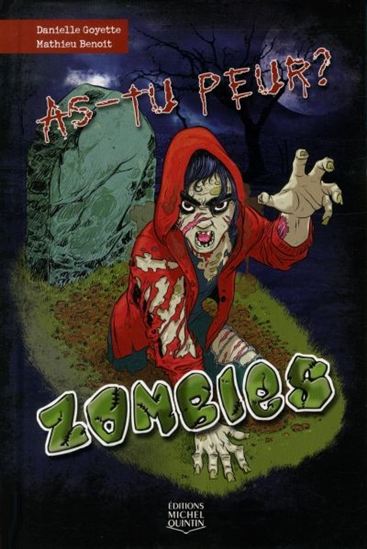 Zombies #01 - DANIELLE GOYETTE - MATHIEU BENOIT