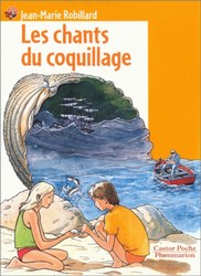 les Chants du coquillage - J-M ROBILLARD
