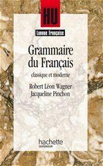 Grammaire du français classique/moderne - WAGNER - PINCHON