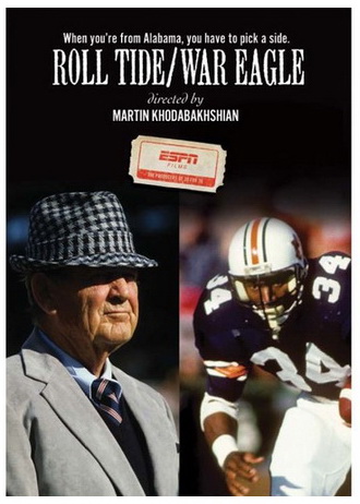 ESPN Films: Roll Tide / War Eagle - KHODABAKHSHIAN MARTIN