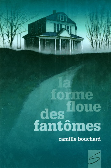 La Forme floue des fantômes #90 - CAMILLE BOUCHARD