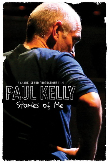 Paul Kelly: Stories of Me - DARLING IAN
