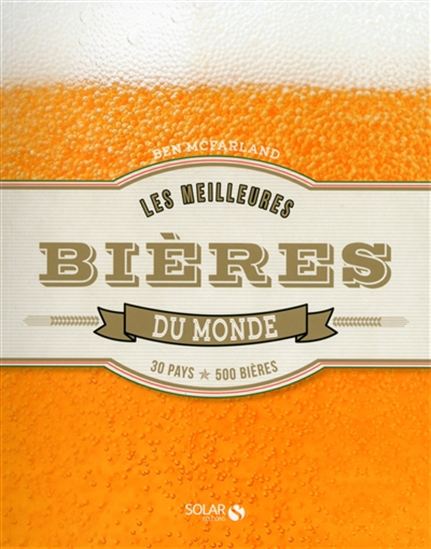 Les Meilleures bières du monde - BEN MCFARLAND