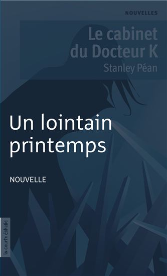 Un lointain printemps - STANLEY PÉAN