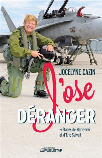 J&#39;ose déranger - JOCELYNE CAZIN