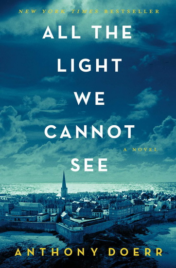All the light we cannot see - ANTHONY DOERR