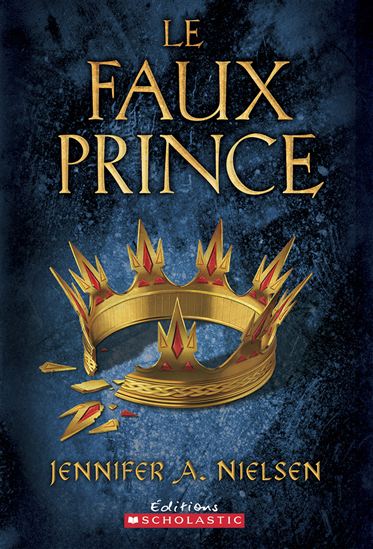 Le Faux prince #01 - JENNIFER A NIELSEN