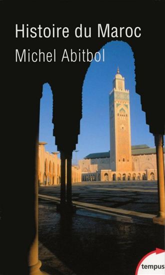 Histoire Du Maroc - MICHEL ABITBOL